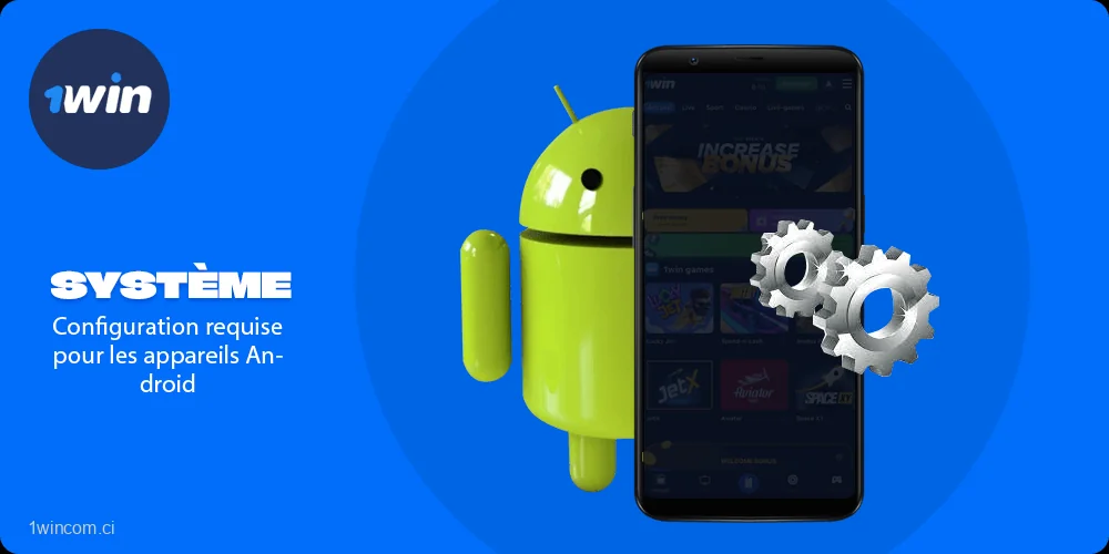 Configuration système requise pour les appareils Android