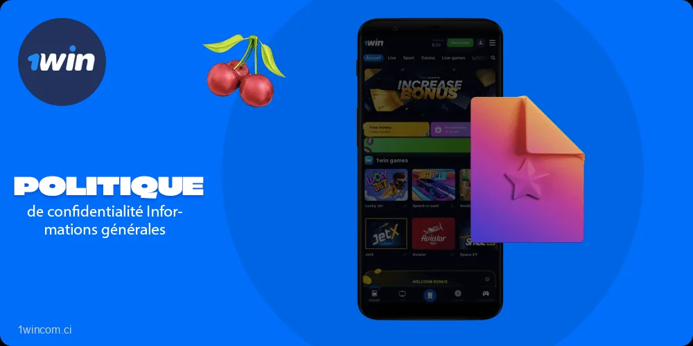Politique de confidentialité Informations générales en 1win