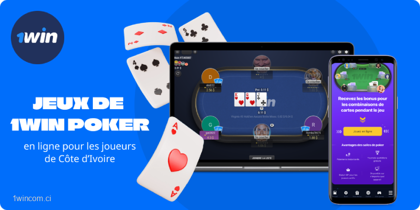 1win Poker propose des tables cash, du vidéo poker et des jeux avec croupier en direct, un bonus de bienvenue et une application mobile conviviale pour les joueurs de Côte d'Ivoire